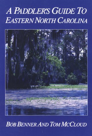 A Paddler's Guide to Eastern North Carolina,Used