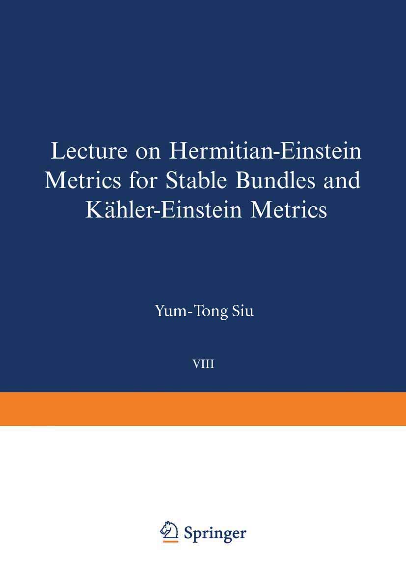 Lectures on HermitianEinstein Metrics for Stable Bundles and KhlerEinstein Metrics: Delivered at the German Mathematical Socie,Used