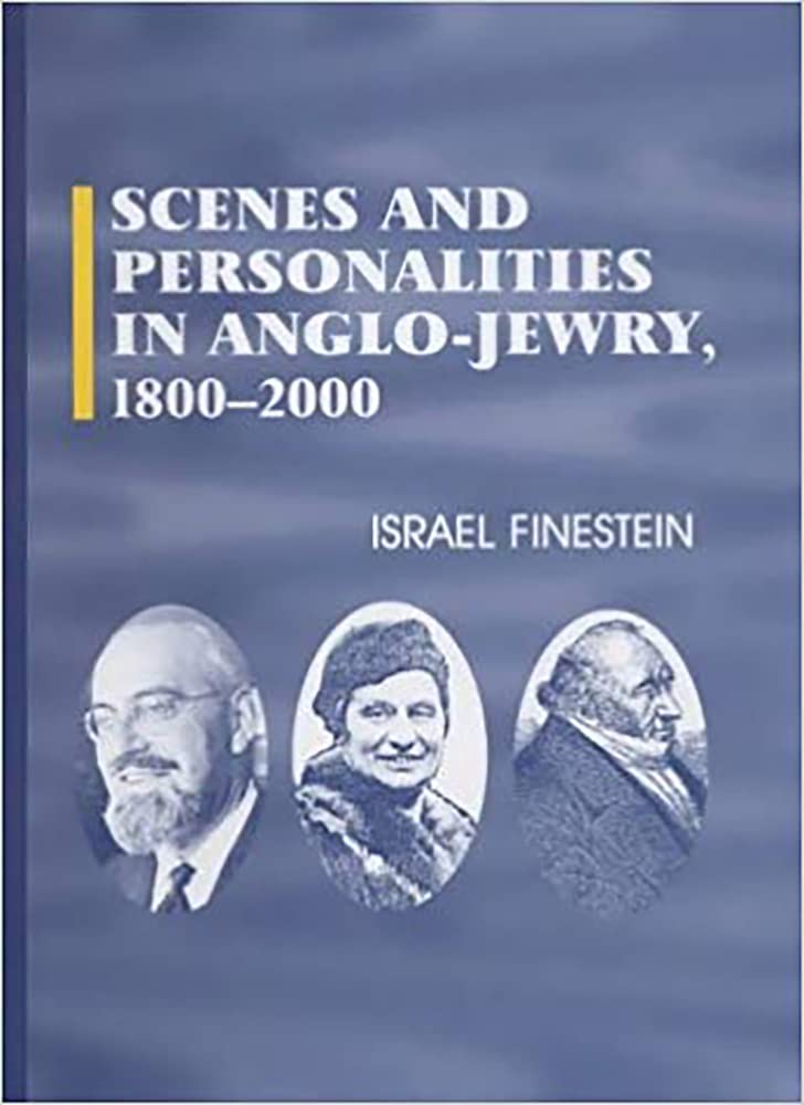 Scenes and Personalities in AngloJewry 18002000 (ParkesWiener Series on Jewish Studies),Used