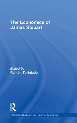 The Economics of James Steuart (Routledge Studies in the History of Economics),Used