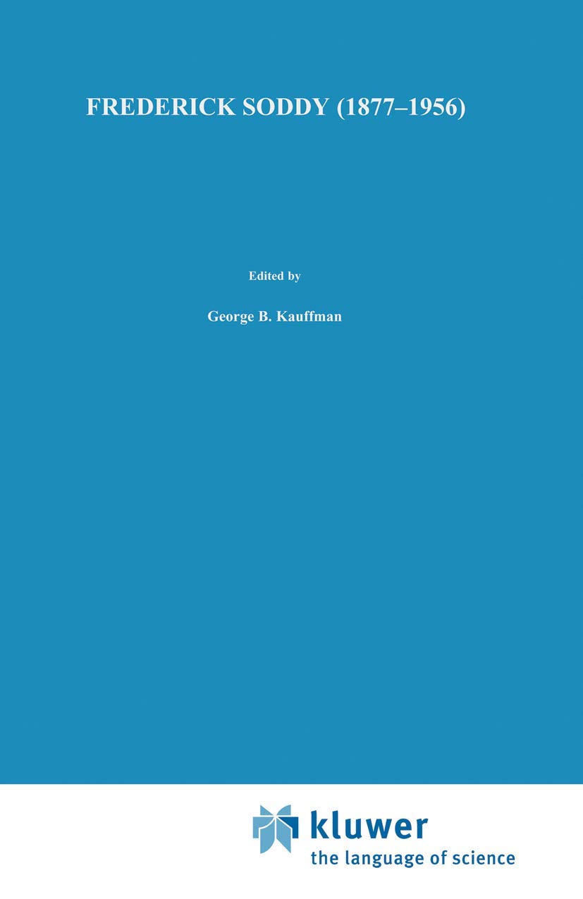 Frederick Soddy (18771956): Early Pioneer in Radiochemistry (Chemists and Chemistry, 6),Used