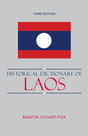 Historical Dictionary of Laos (Volume 67) (Historical Dictionaries of Asia, Oceania, and the Middle East, 67),Used
