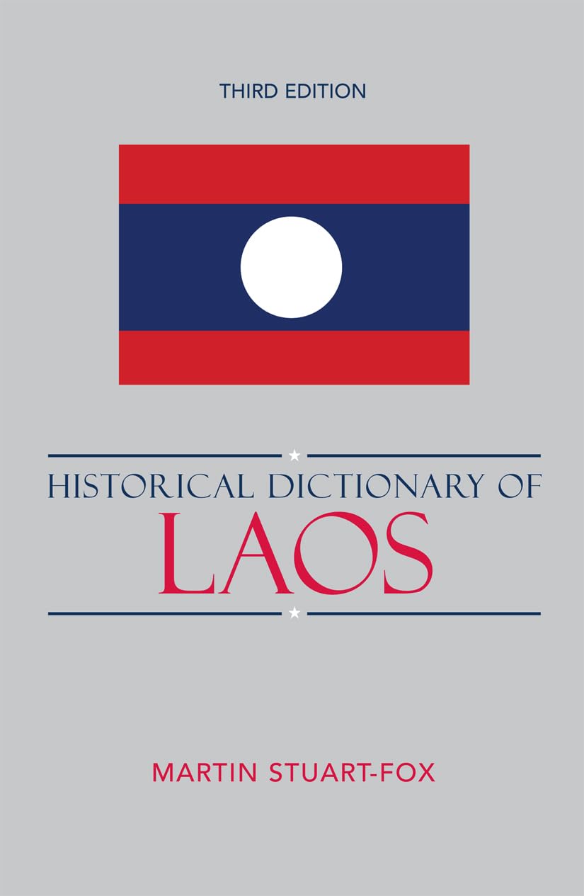 Historical Dictionary of Laos (Volume 67) (Historical Dictionaries of Asia, Oceania, and the Middle East, 67),Used