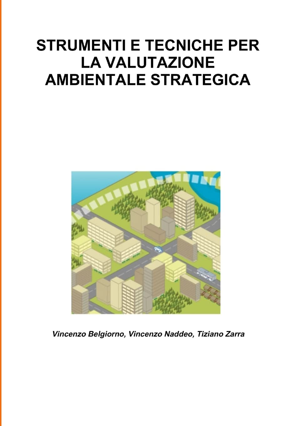 Strumenti E Tecniche Per La Valutazione Ambientale Strategica (Italian Edition),Used