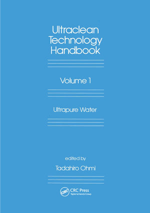 UltraClean Technology Handbook: Volume 1: UltraPure Water,Used