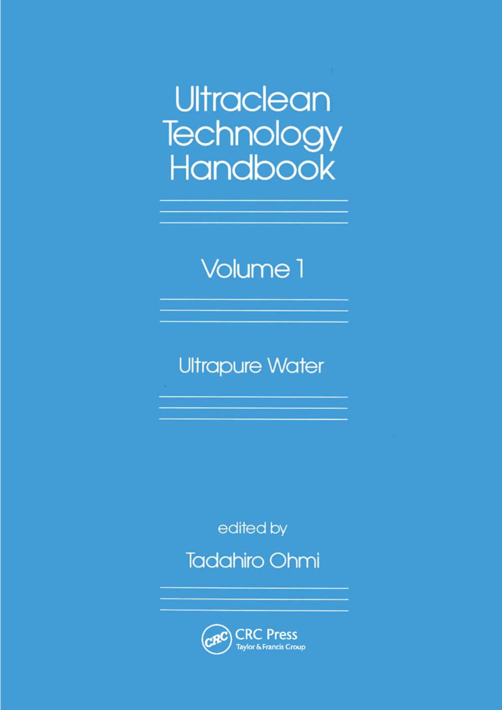 UltraClean Technology Handbook: Volume 1: UltraPure Water,Used