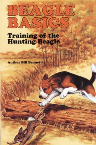 Beagle Training Basics: The Care, Training and Hunting of the Beagle,Used