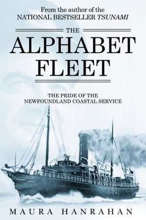 The Alphabet Fleet: The Pride of the Newfoundland Coastal Service,Used