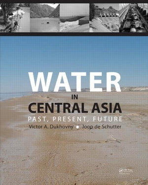 Water in Central Asia: Past, Present, Future,Used