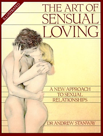 The Art of Sensual Loving (Stanway, Andrew),Used