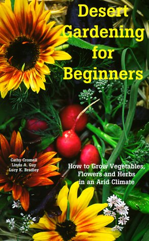 Desert Gardening For Beginners,New