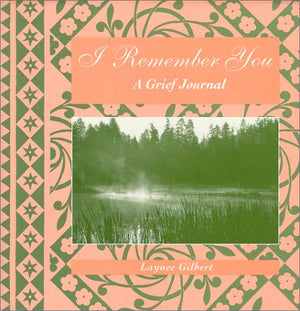 I Remember You: A Grief Journal,New