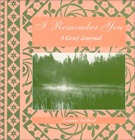 I Remember You: A Grief Journal,New