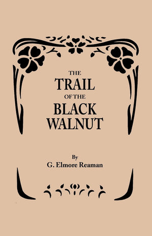 Trail of the Black Walnut [Second Edition, 1965],Used