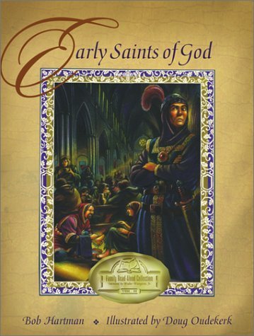 Early Saints Of God (Family Readaloud Collection),New
