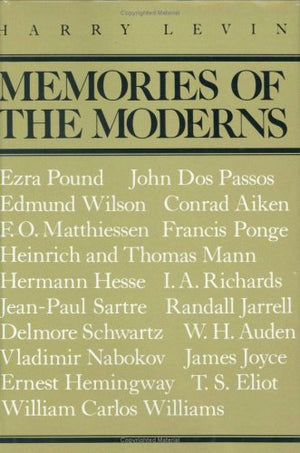 Memories of the Moderns: Critical essays,Used