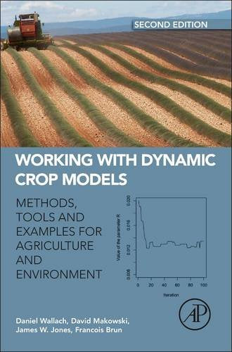 Working with Dynamic Crop Models: Methods, Tools and Examples for Agriculture and Environment,Used