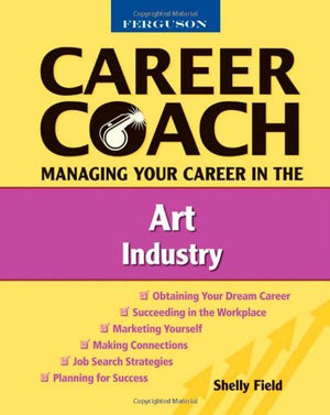 Ferguson Career Coach: Managing Your Career In The Art Industry,Used
