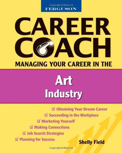 Ferguson Career Coach: Managing Your Career In The Art Industry,Used