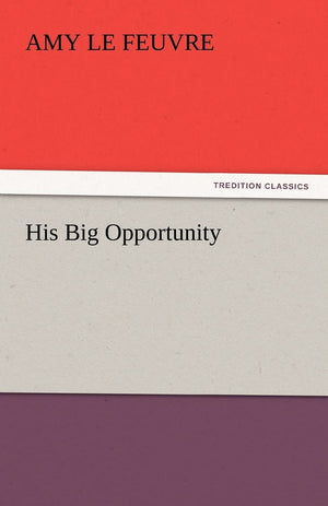 His Big Opportunity,Used