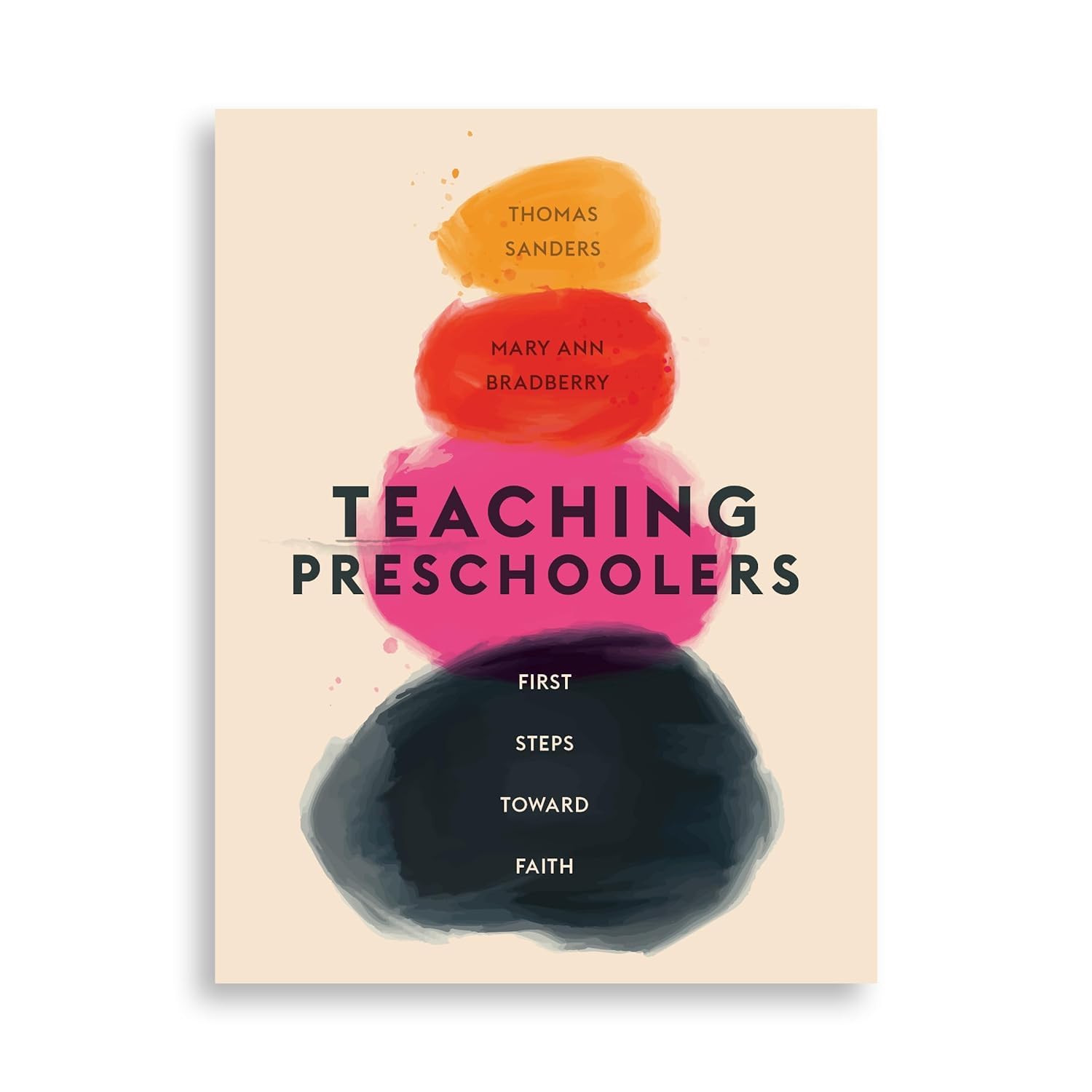 Teaching Preschoolers: First Steps Toward Faith,Used