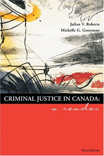 Criminal Justice in Canada: A Reader,Used