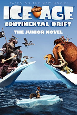 Ice Age: Continental Drift: The Junior Novel,Used