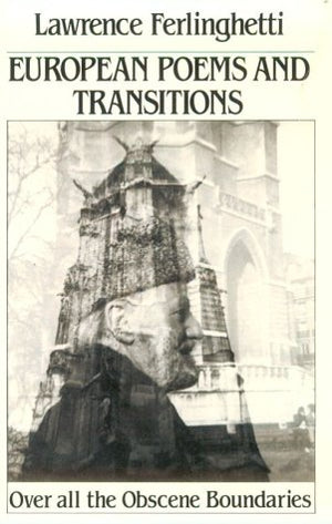 European Poems & Transitions: Over All The Obscene Boundaries (New Directions Paperback),Used