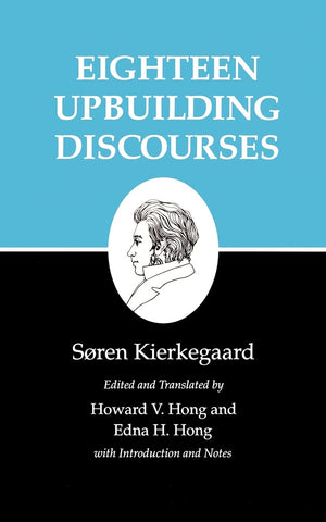 Eighteen Upbuilding Discourses : Kierkegaard's Writings, Vol. 5,Used