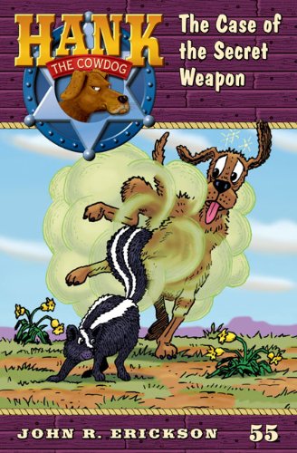 The Case of the Secret Weapon #55 (Hank the Cowdog),Used