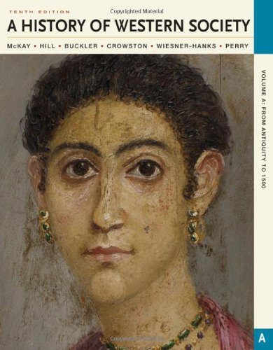 A History of Western Society, Volume A: From Antiquity to 1500,Used