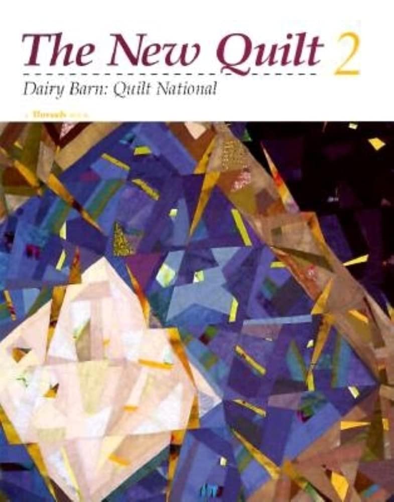 The New Quilt 2: Dairy Barn Quilt National 1993 (New Quilt Two),Used