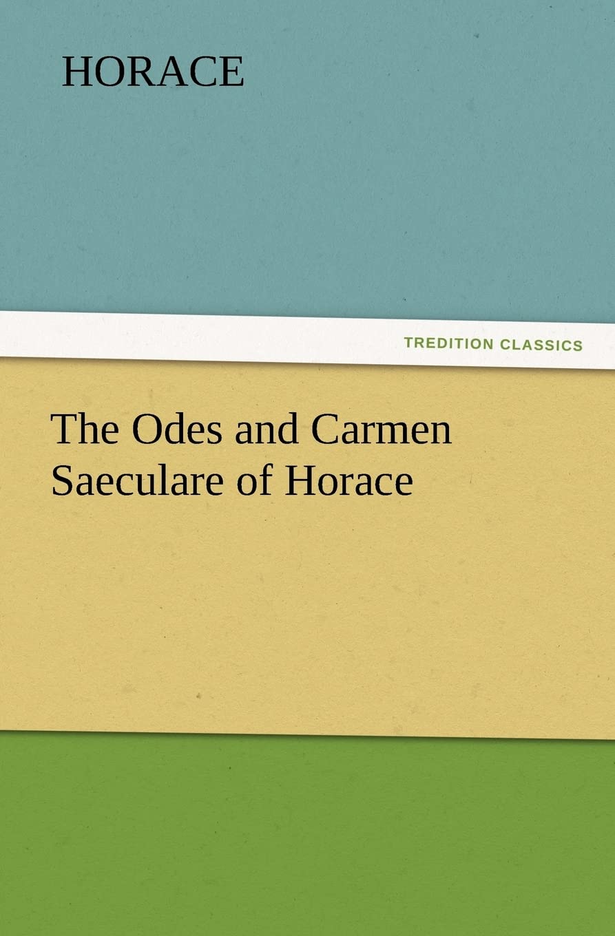 The Odes and Carmen Saeculare of Horace,Used