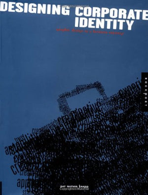 Designing Corporate Identity: Graphic Design As a Business Strategy,Used