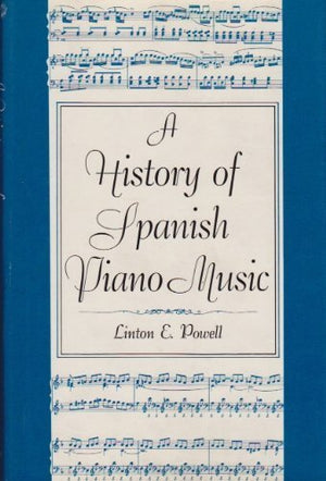A History Of Spanish Piano Music,New