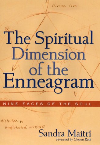 The Spiritual Dimension Of The Enneagram: Nine Faces Of The Soul