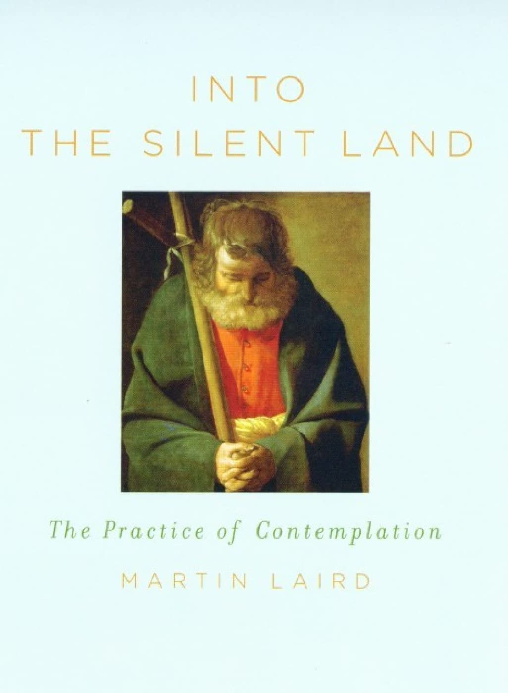 Into the Silent Land: A Guide to the Practice of Contemplation,Used