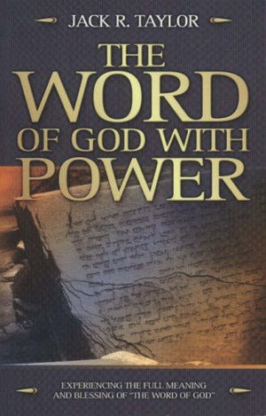Word Of God With Power: Experiencing The Full Meaning And Blessing Of The Word Of God,New