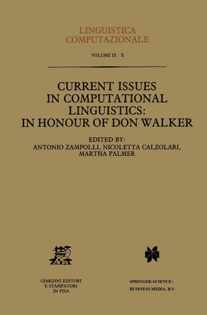Current Issues in Computational Linguistics: In Honour of Don Walker (Linguistica Computazionale, 9),Used