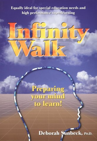 Infinity Walk: Preparing Your Mind to Learn!,Used