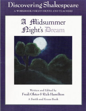 Discovering Shakespeare: A Midsummer Night's Dream: A Workbook for Students and Teachers,Used