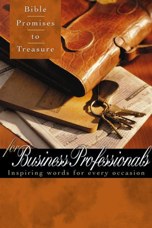 Bible Promises to Treasure for Business Professionals: Inspiring Words for Every Occasion,Used