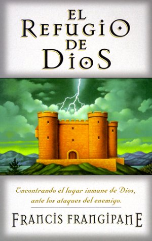 El Refugio De Dios (Spanish Edition),New