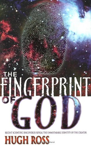 The Fingerprint Of God: Recent Scientific Discoveries Reveal The Unmistakable Identity Of The Creator (New Edition),New