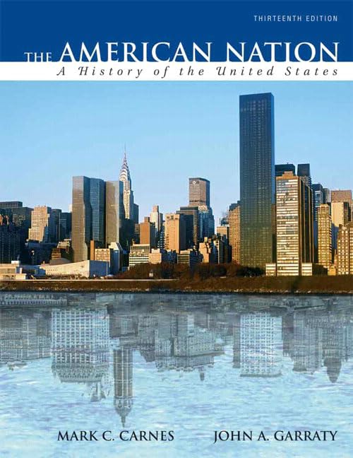 The American Nation: A History of the United States, Combined Volume (13th Edition),Used