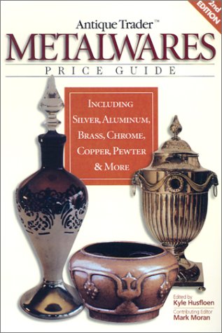 Antique Trader Metalwares Price Guide,Used