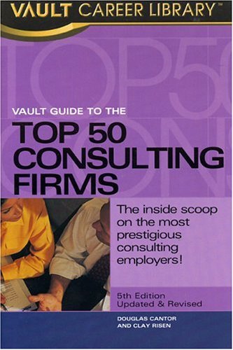 Vault Guide to the Top 50 Consulting Firms,Used