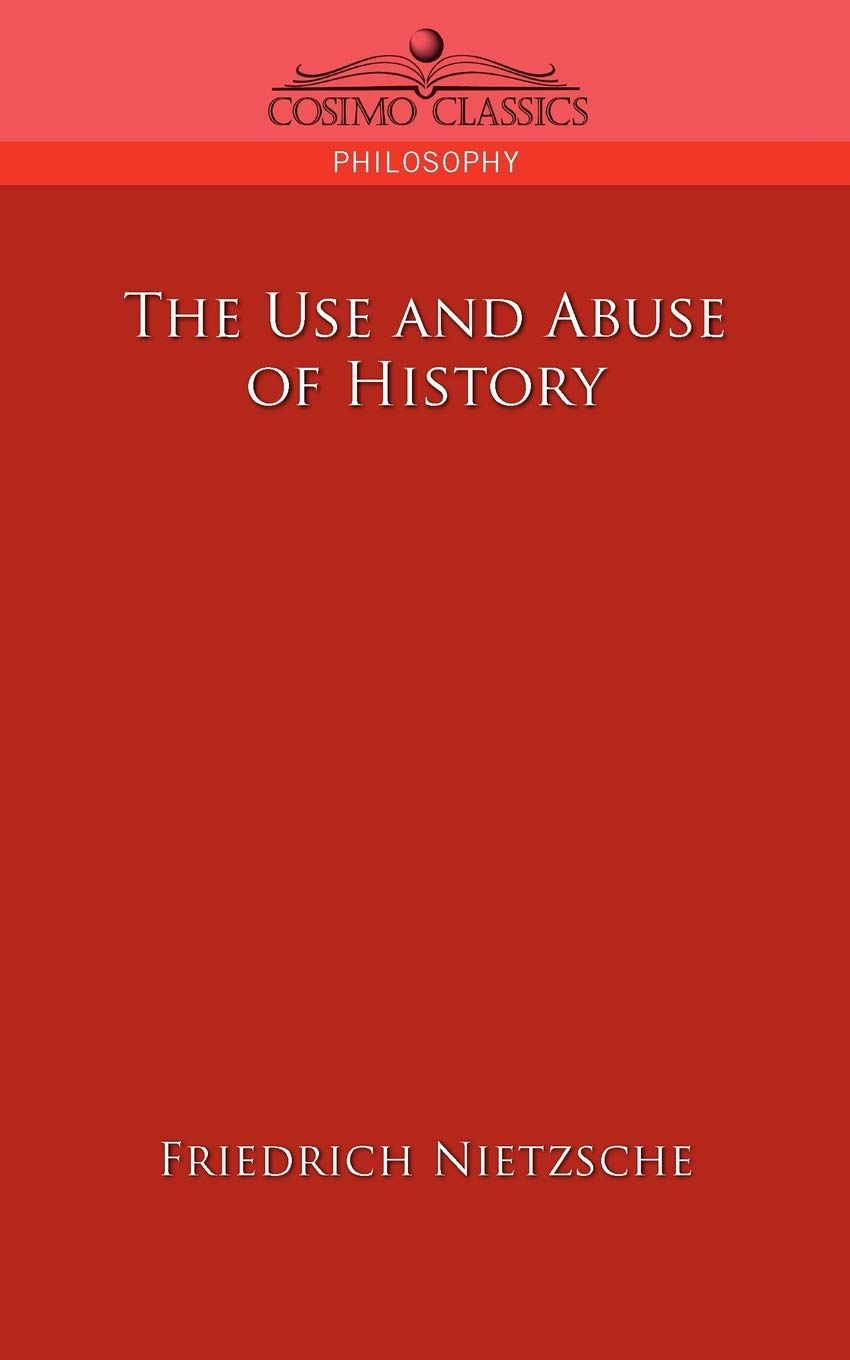 The Use and Abuse of History,Used
