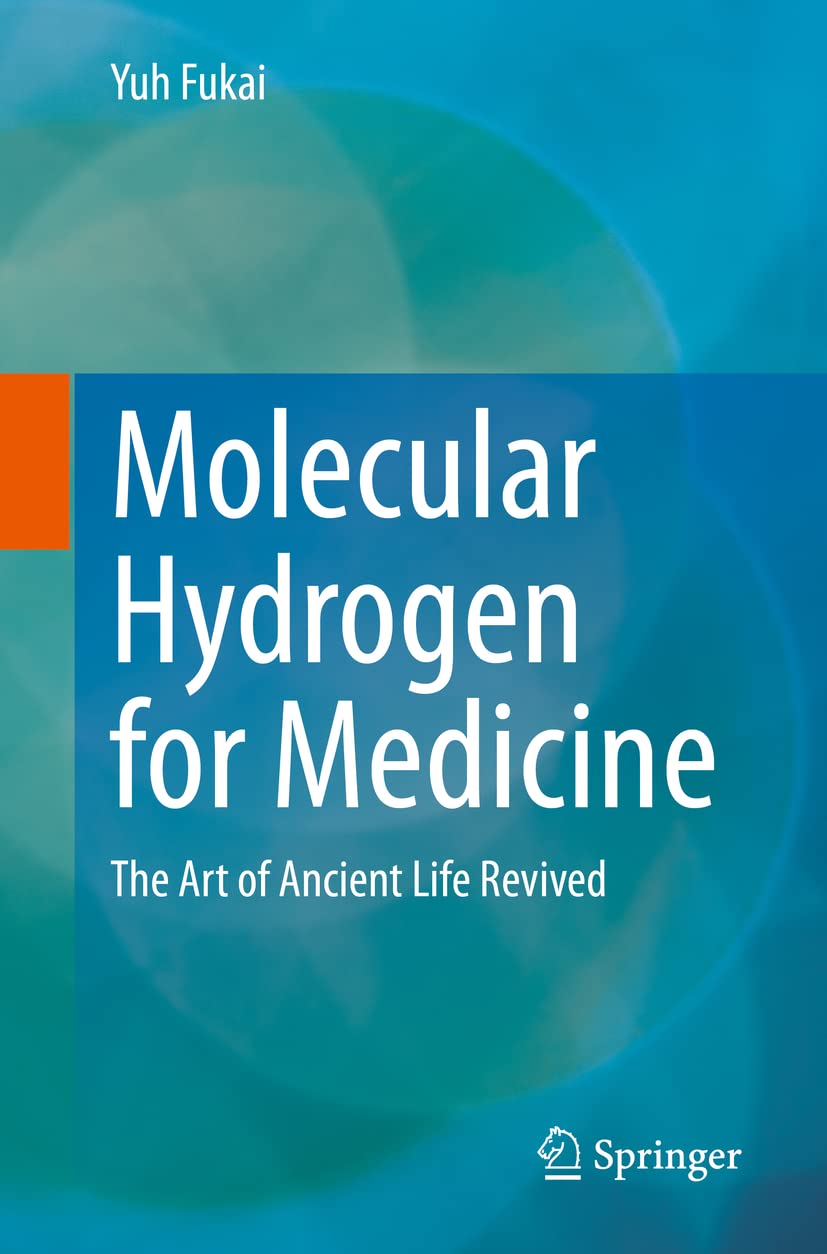 Molecular Hydrogen for Medicine: The Art of Ancient Life Revived,Used