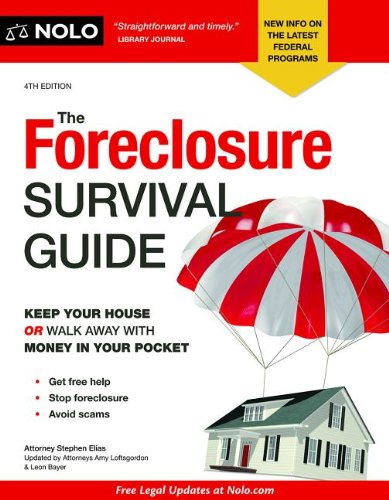 Foreclosure Survival Guide, The: Keep Your House Or Walk Away With Money In Your Pocket,Used